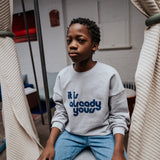 SWEATER IT IS ALREADY YOURS grey melange Cos I Said So